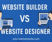 EckCreativeMedia_WEBSITE-BUILDER-VS-WEBSITE-DESIGNER