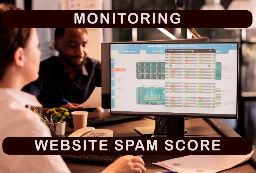 The Importance of Monitoring Your Website’s Spam Score