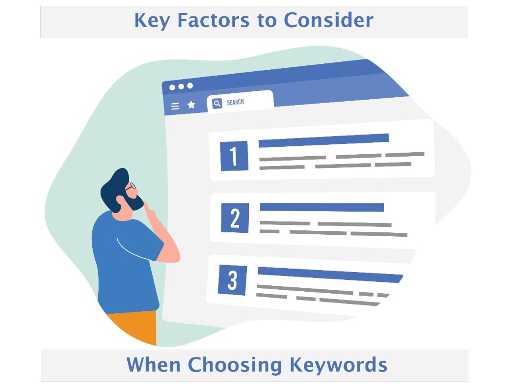 What are the Key Factors to Consider When Choosing Keywords?