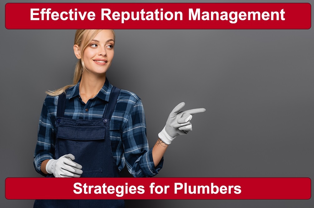 Effective Reputation Management Strategies for Plumbers