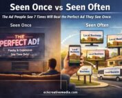 EckCreativeMedia Seeen Once vs Seen Often
