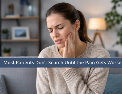 Most Patients Don’t Search Until the Pain Gets Worse